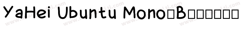 YaHei Ubuntu Mono-B字体转换